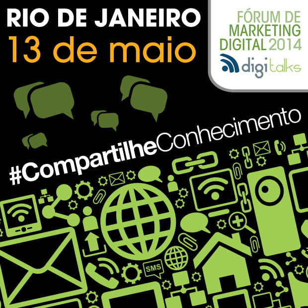 Fórum de Marketing Digital Digitalks 2014 Digitalks no Rio de Janeiro