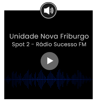 Unidade Nova Friburgo Spot 2 - Rádio Sucesso FM